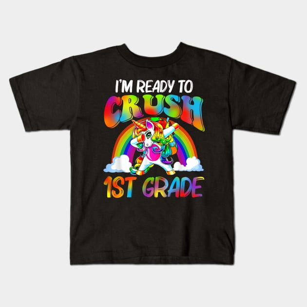 I'm Ready To Crush 1st Grade Unicorn Back To School Kids T-Shirt by Sky full of art